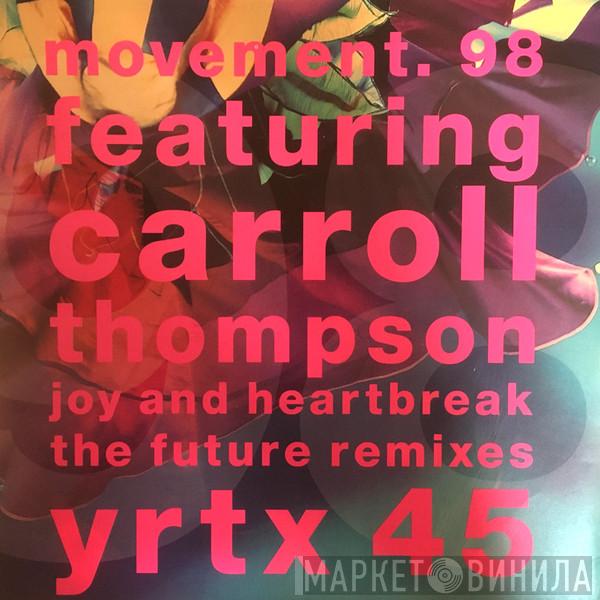 Movement 98, Carroll Thompson - Joy And Heartbreak (The Future Remixes)