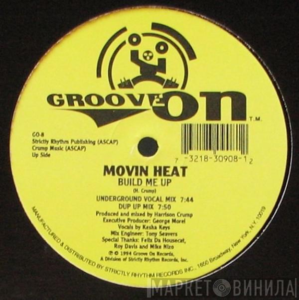 Movin Heat - Build Me Up