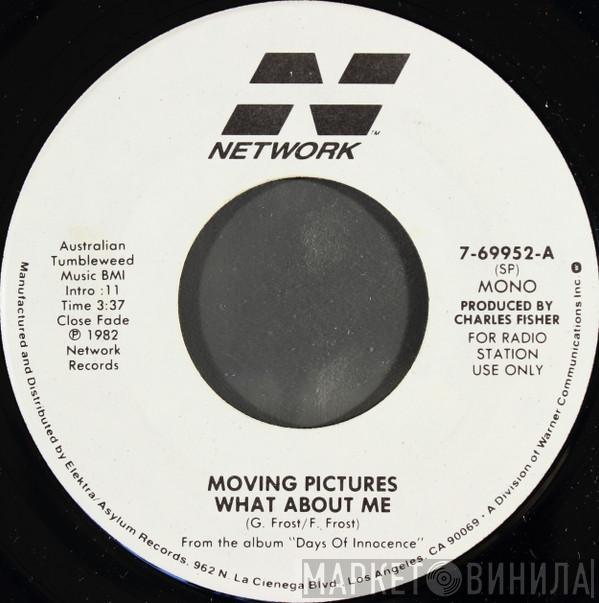 Moving Pictures  - What About Me