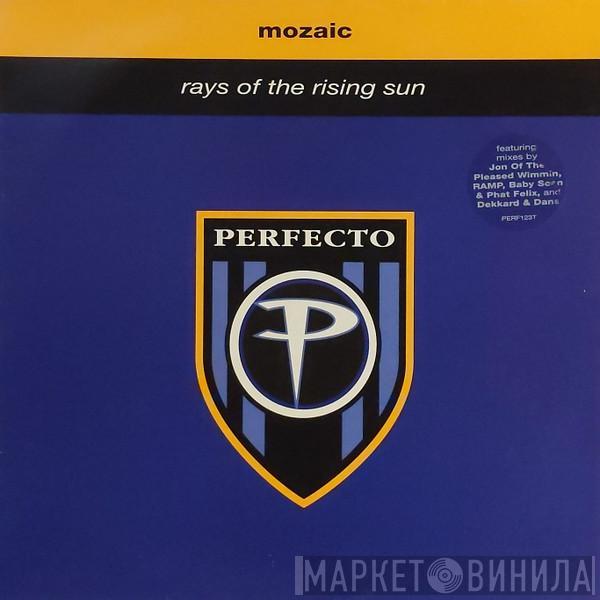 Mozaic - Rays Of The Rising Sun