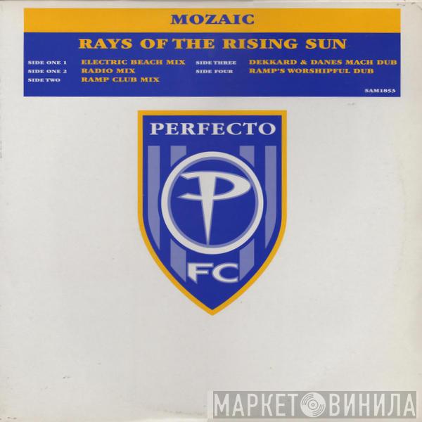 Mozaic - Rays Of The Rising Sun