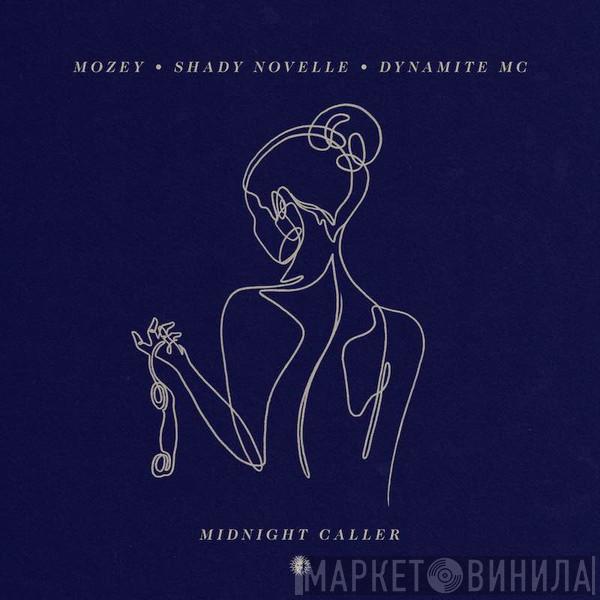 Mozey, Shady Novelle, Dynamite MC, L-Side - Midnight Caller / Make Believe