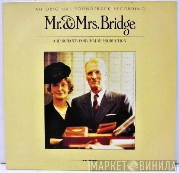  - Mr. & Mrs. Bridge (Original Soundtrack Recording)