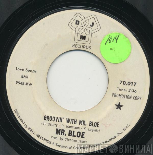 Mr. Bloe - Groovin' With Mr. Bloe