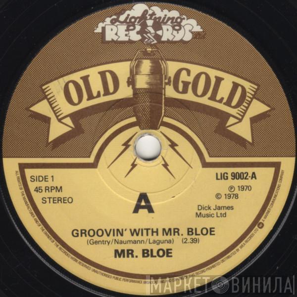 Mr. Bloe - Groovin' With Mr. Bloe