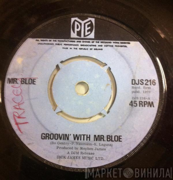  Mr. Bloe  - Groovin' With Mr. Bloe