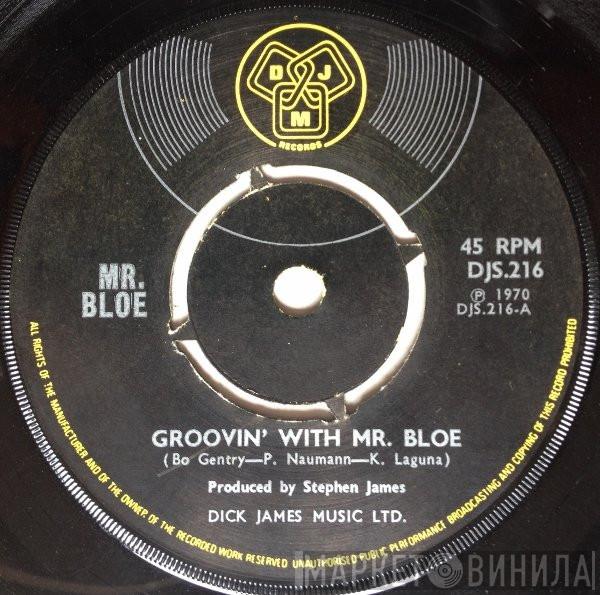 Mr. Bloe - Groovin' With Mr. Bloe