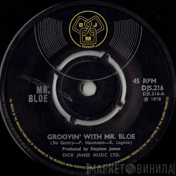  Mr. Bloe  - Groovin' With Mr. Bloe