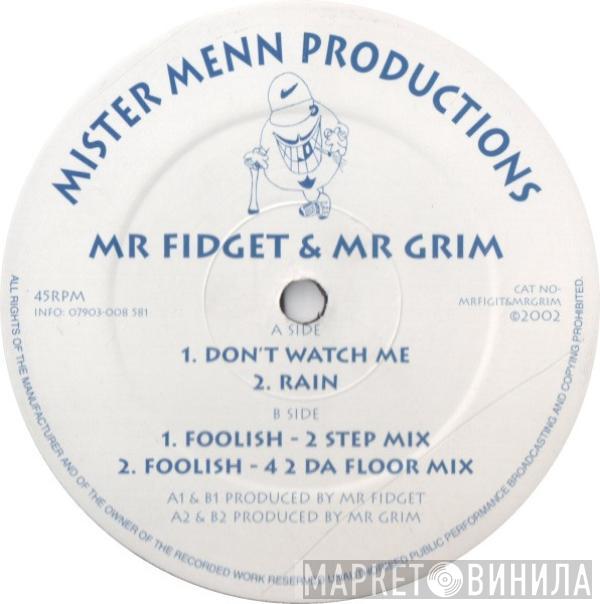 Mr. Fidget, Mr. Grim - Don't Watch Me
