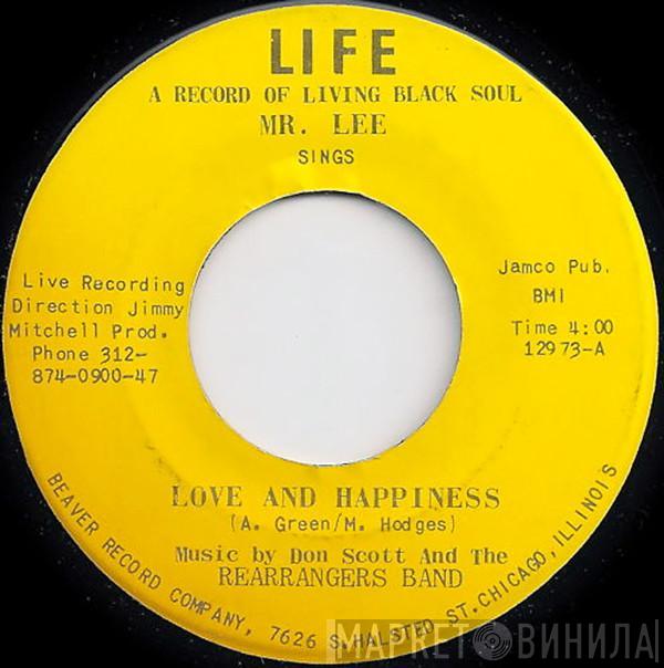 Mr. Lee , Don Scott And The Rearrangers Band - Love And Happiness / Blue Monday Blues