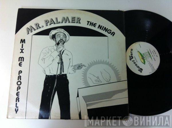  Mr. Palmer  - Mixed Me Properly / Under Me Ganga