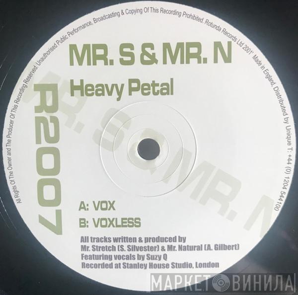 Mr. S & Mr. N - Heavy Petal