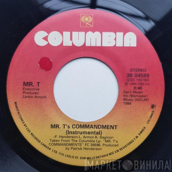 Mr. T  - Mr. T's Commandment