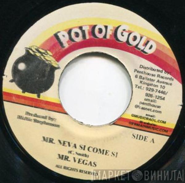 Mr. Vegas - Mr. Neva Si Come Si