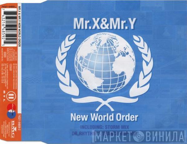 Mr. X & Mr. Y - New World Order