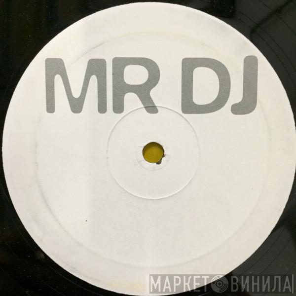 Mr DJ - Untitled