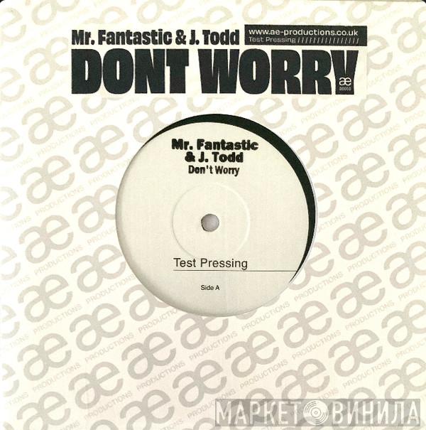 Mr Fantastic, Jason Todd - Don't Worry
