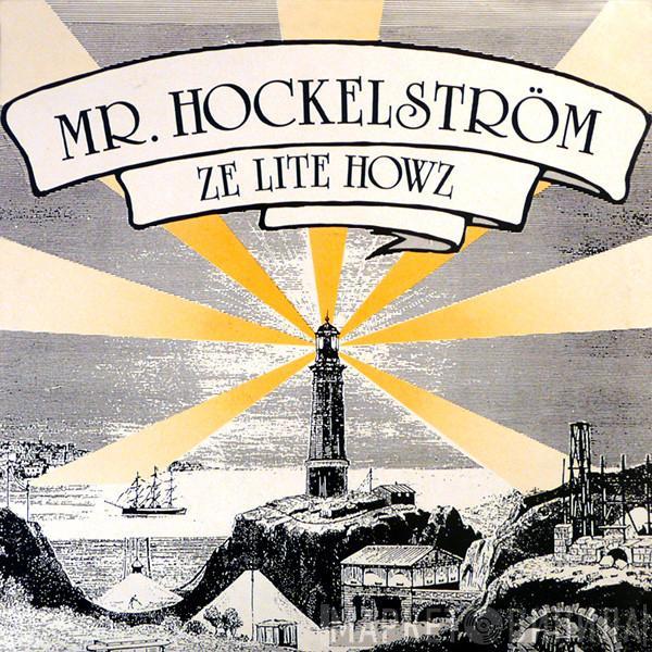 Mr. Hockelström - Ze Lite Howz