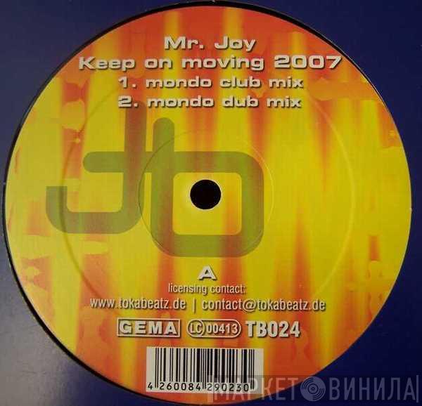 Mr. Joy - Keep On Moving 2007