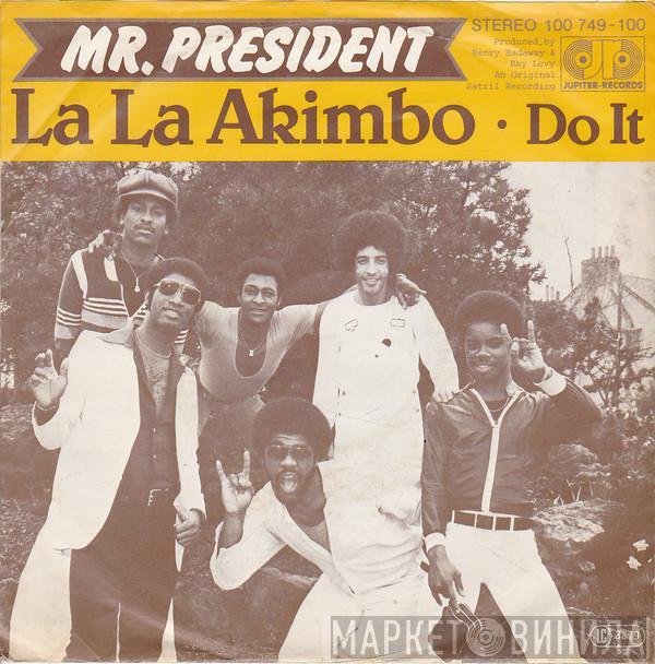 Mr. President  - La La Akimbo