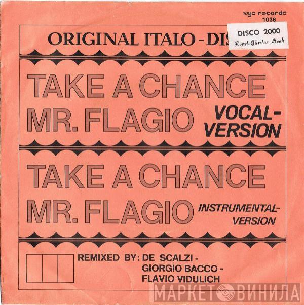  Mr. Flagio  - Take A Chance