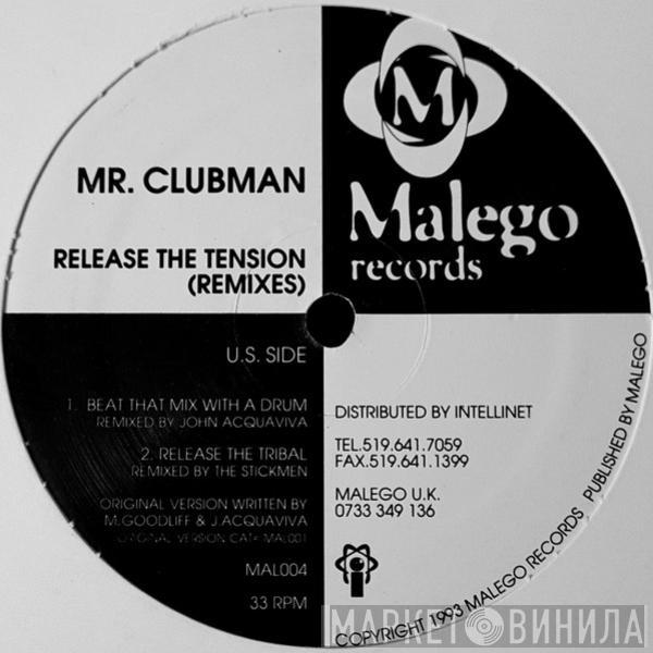 Mr. Clubman - Release The Tension (Remixes)