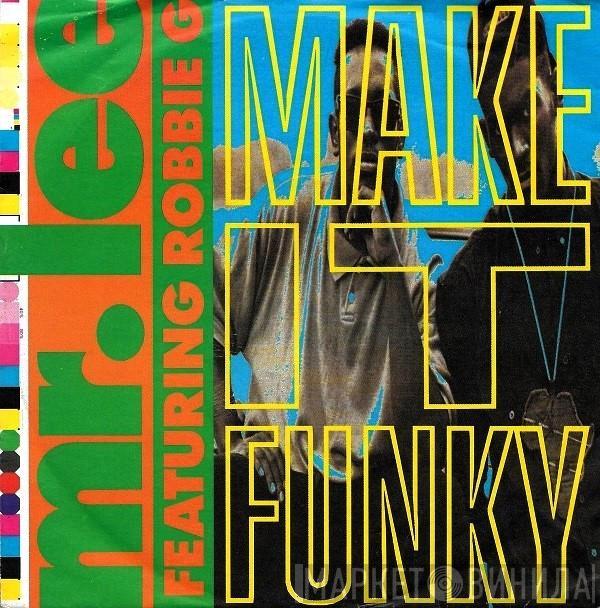 Mr. Lee, Robbie G - Make It Funky