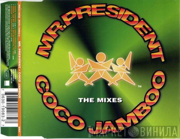  Mr. President  - Coco Jamboo (The Mixes)