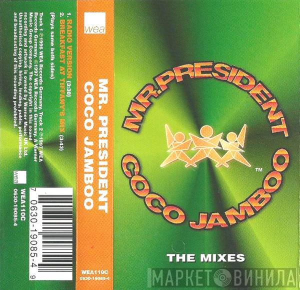 Mr. President - Coco Jamboo (The Mixes)