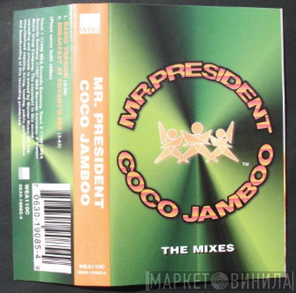  Mr. President  - Coco Jamboo (The Mixes)