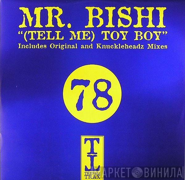 Mr. Bishi - (Tell Me) Toy Boy