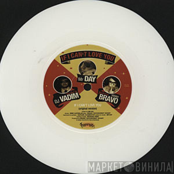Mr. Day - If I Can't Love You