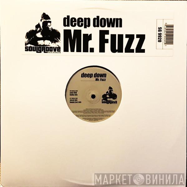 Mr. Fuzz - Deep Down