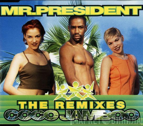  Mr. President  - Coco Jamboo (The Remixes)