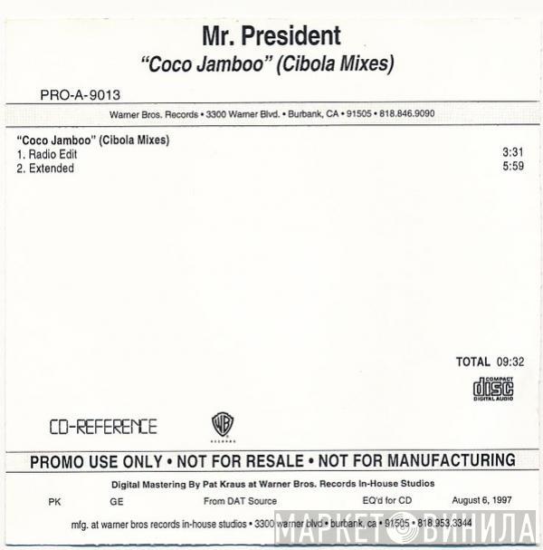 Mr. President  - Coco Jamboo (Cibola Mixes)