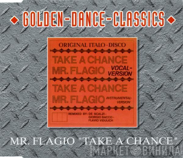  Mr. Flagio  - Take A Chance