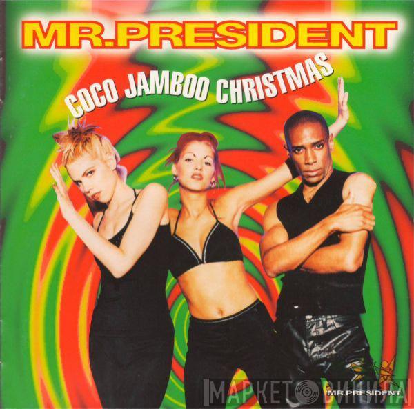  Mr. President  - Coco Jamboo (Christmas Version)
