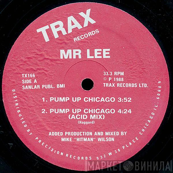 Mr. Lee - Pump Up Chicago