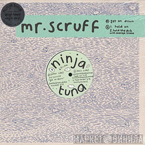 Mr. Scruff - Get On Down & Hold On