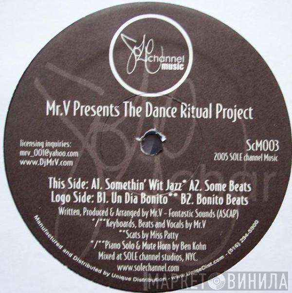 Mr. V  - The Dance Ritual Project