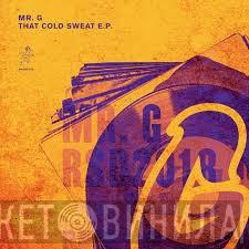 Mr. G - That Cold Sweat EP