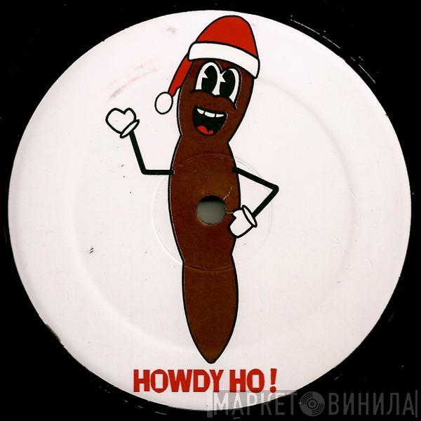 Mr. Hankey Poo - Howdy Ho!