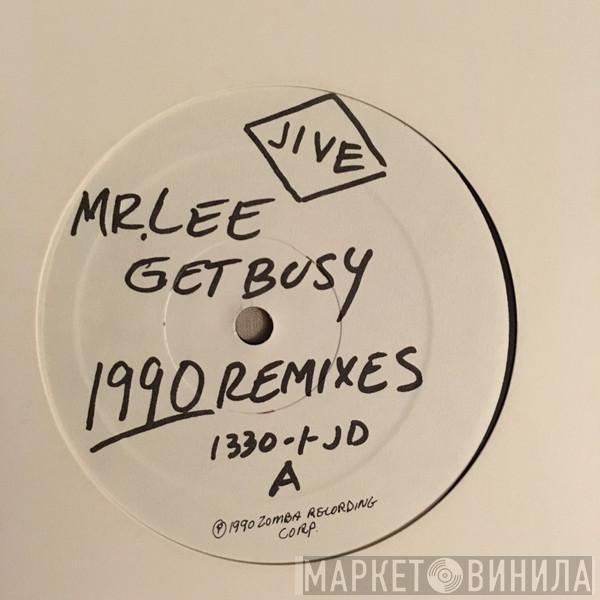 Mr. Lee - Get Busy (1990 Remixes)