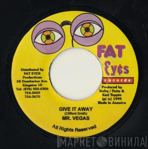 Mr. Vegas - Give It Away