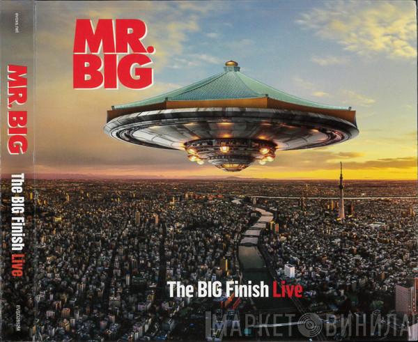 Mr. Big - The BIG Finish Live