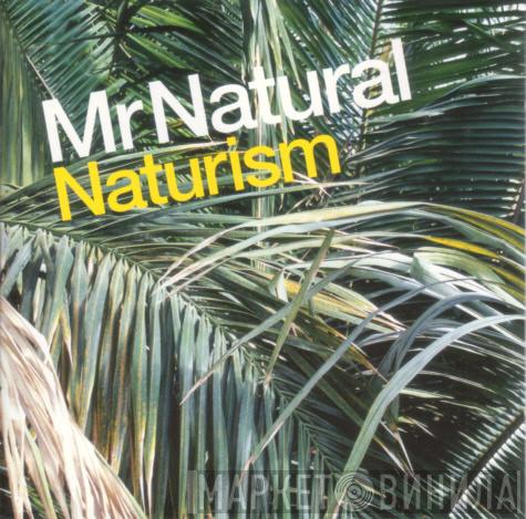 Mr. Natural - Naturism