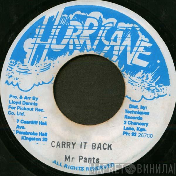 Mr. Pants - Carry It Back