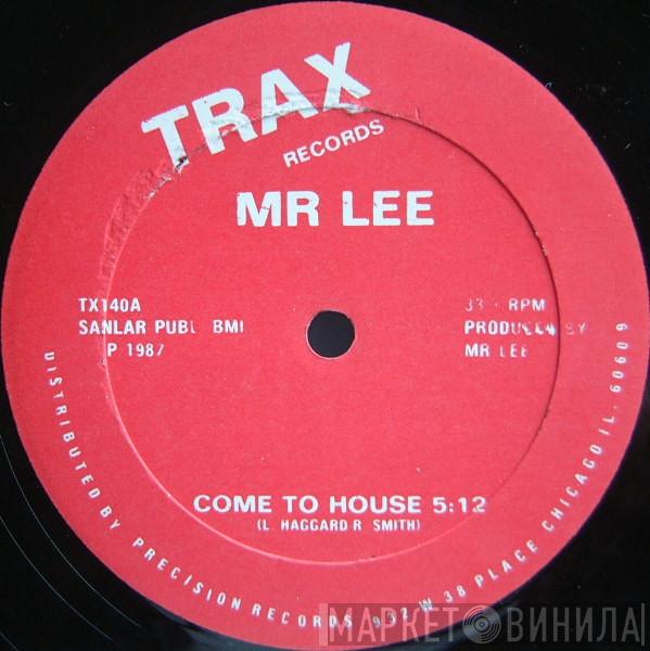 Mr. Lee - Come To House