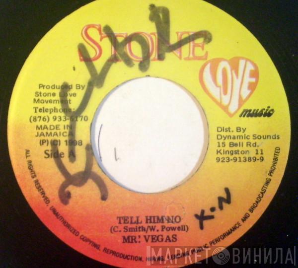 Mr. Vegas - Tell Him No
