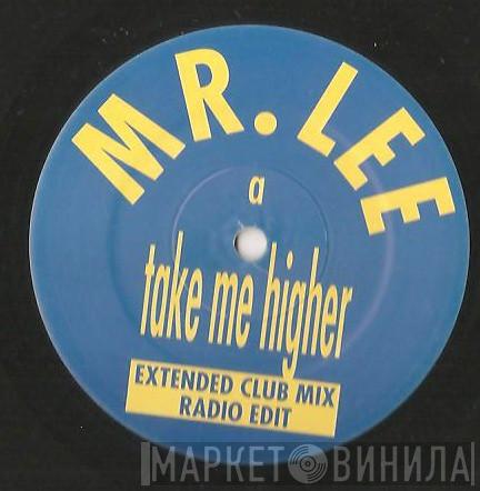 Mr. Lee - Take Me Higher